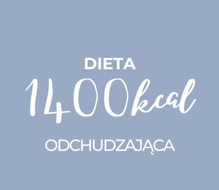 dieta 1400 kcal jadłospis
